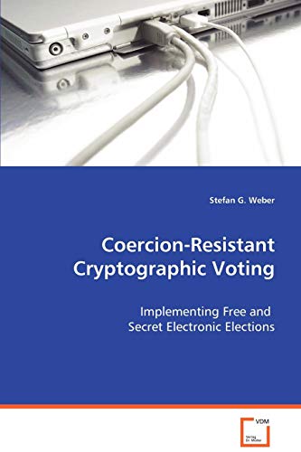 Stock image for Coercion-Resistant Cryptographic Voting for sale by Chiron Media