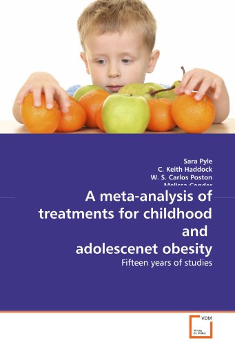 A meta-analysis of treatments for childhood and adolescenet obesity: Fifteen years of studies (9783639049787) by Pyle, Sara; Keith Haddock, C.; S. Carlos Poston, W.; Conder, Melissa; P. Foreyt, John