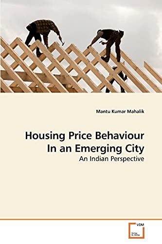 Stock image for Housing Price Behaviour In an Emerging City for sale by Ria Christie Collections