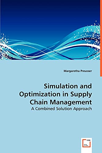 9783639055078: Simulation and Optimization in Supply Chain Management