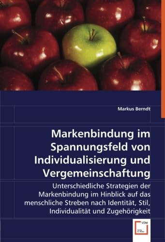 9783639056075: Markenbindung im Spannungsfeld von Individualisierung und Vergemeinschaftung