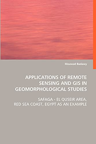 9783639060683: Applications of Remote Sensing and GIS in Geomorphological Studies