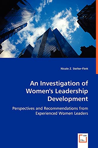 Imagen de archivo de An Investigation of Women's Leadership Development a la venta por Chiron Media