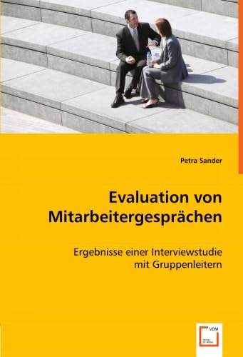 9783639064544: Evaluation von Mitarbeitergesprchen: - Ergebnisse einer Interviewstudie mit Gruppenleitern