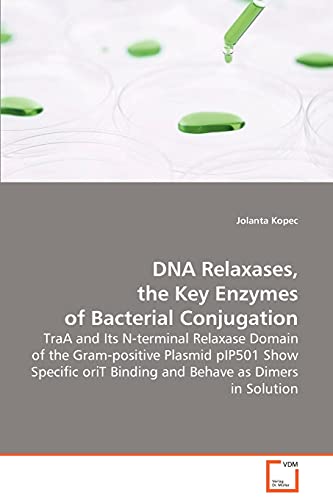 Stock image for DNA Relaxases, the Key Enzymes of Bacterial Conjugation for sale by PBShop.store US