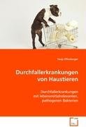 9783639069884: Effenberger, T: Durchfallerkrankungen von Haustieren