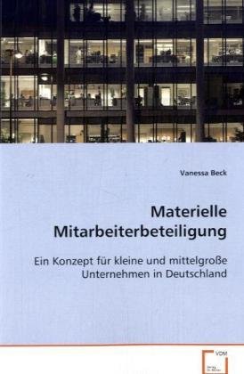 9783639069952: Materielle Mitarbeiterbeteiligung: Ein Konzept fr kleine und mittelgroe Unternehmen inDeutschland