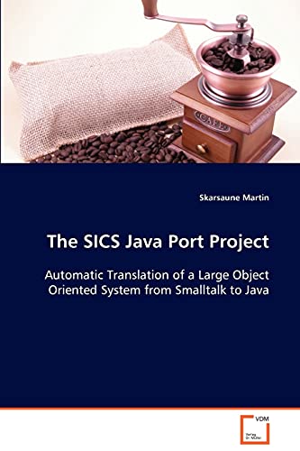 Immagine dell'editore per The SICS Java Port Project: Automatic Translation of a Large Object Oriented System from Smalltalk to Java venduto da Ria Christie Collections