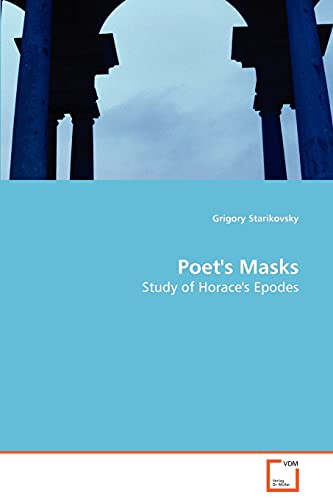 Stock image for Poet's Masks: Study of Horace's Epodes for sale by Lucky's Textbooks