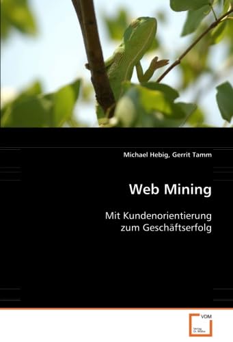 9783639079333: Web Mining: Mit Kundenorientierung zum Geschftserfolg