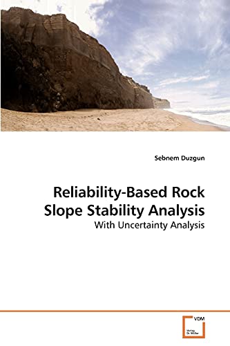 Stock image for Reliability-Based Rock Slope Stability Analysis: With Uncertainty Analysis for sale by Reuseabook