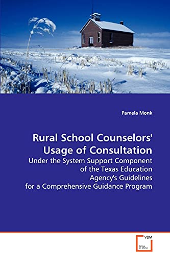 Stock image for Rural School Counselors' Usage of Consultation for sale by Chiron Media