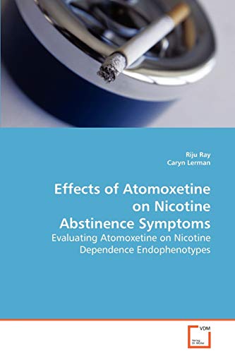 Stock image for Effects of Atomoxetine on Nicotine Abstinence Symptoms for sale by Chiron Media