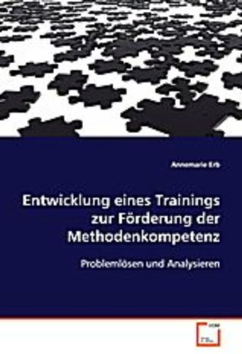 9783639087413: Entwicklung eines Trainings zur Frderung der Methodenkompetenz: Problemlsen und Analysieren