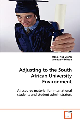 Stock image for Adjusting to the South African University Environment: A resource material for international students and student administrators for sale by Lucky's Textbooks