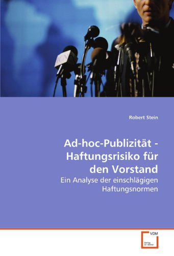 9783639090987: Ad-hoc-Publizitt - Haftungsrisiko fr den Vorstand: Ein Analyse der einschlgigen Haftungsnormen