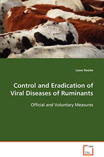 Control and Eradication of Viral Diseases of Ruminants: Official and Voluntary Measures - Nuotio, Lasse