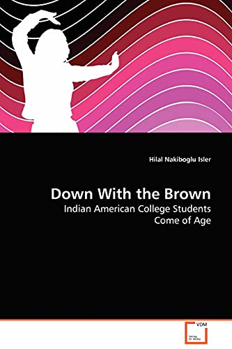 Imagen de archivo de Down With the Brown a la venta por Chiron Media