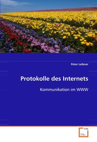 9783639096316: Protokolle des Internets: Kommunikation im WWW
