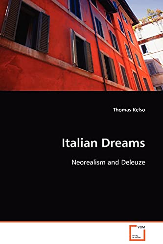 Stock image for Italian Dreams: Neorealism and Deleuze for sale by Chiron Media