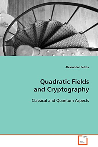 9783639098020: Quadratic Fields and Cryptography