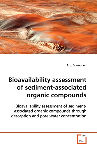 Beispielbild fr Bioavailability assessment of sediment-associated organic compounds zum Verkauf von Chiron Media