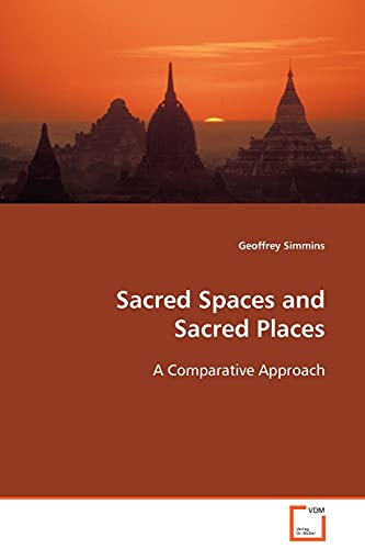 Stock image for Sacred Spaces and Sacred Places: A Comparative Approach for sale by Lucky's Textbooks