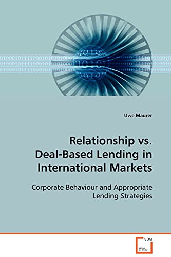 Stock image for Relationship vs. Deal-Based Lending in International Markets for sale by Chiron Media