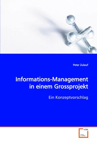 Beispielbild fr Informations-Management in einem Grossprojekt: Ein Konzeptvorschlag zum Verkauf von medimops