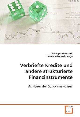 Imagen de archivo de Verbriefte Kredite und andere strukturierteFinanzinstrumente : Auslser der Subprime-Krise? a la venta por Buchpark