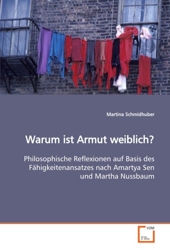 9783639116205: Warum ist Armut weiblich?: Philosophische Reflexionen auf Basis des Fhigkeitenansatzes nach Amartya Sen und Martha Nussbaum