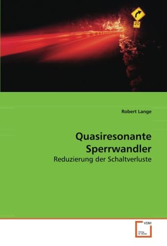 9783639118322: Quasiresonante Sperrwandler: Reduzierung der Schaltverluste