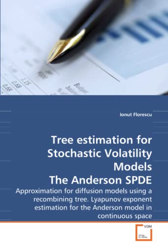Stock image for Tree estimation for Stochastic Volatility Models The Anderson SPDE for sale by Chiron Media