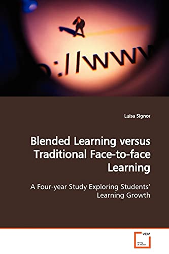 Beispielbild fr Blended Learning versus Traditional Face-to-face Learning zum Verkauf von Chiron Media