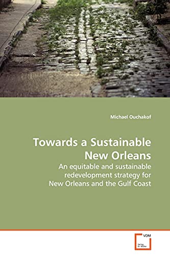 Stock image for Towards a Sustainable New Orleans for sale by Chiron Media