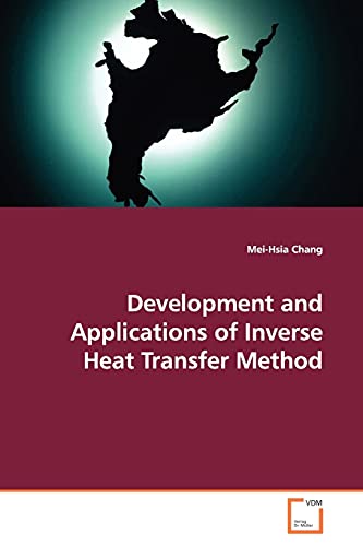 Beispielbild fr Development and Applications of Inverse Heat Transfer Method zum Verkauf von Lucky's Textbooks