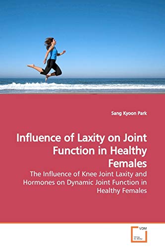 Stock image for Influence of Laxity on Joint Function in Healthy Females for sale by Chiron Media