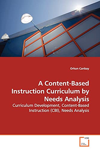 9783639143874: A Content-based Instruction Curriculum by Needs Analysis