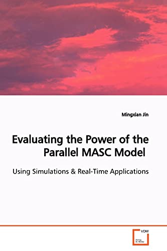 Stock image for Evaluating the Power of the Parallel MASC Model: Using Simulations for sale by Lucky's Textbooks