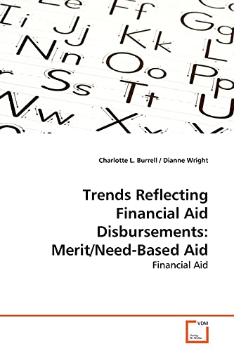 Beispielbild fr Trends Reflecting Financial Aid Disbursements: Merit/Need-Based Aid: Financial Aid zum Verkauf von medimops