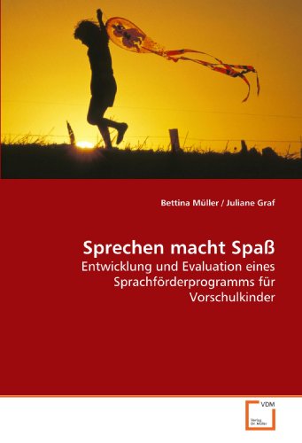 9783639161144: Sprechen macht Spa: Entwicklung und Evaluation eines Sprachfrderprogramms fr Vorschulkinder