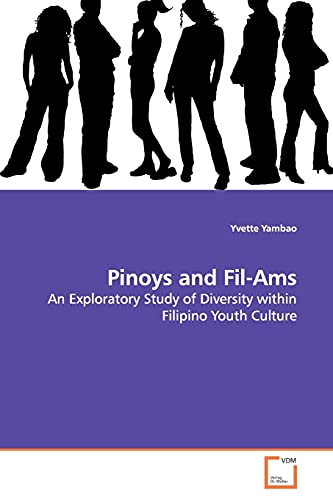 Stock image for Pinoys and Fil-Ams: An Exploratory Study of Diversity within Filipino Youth Culture for sale by Lucky's Textbooks