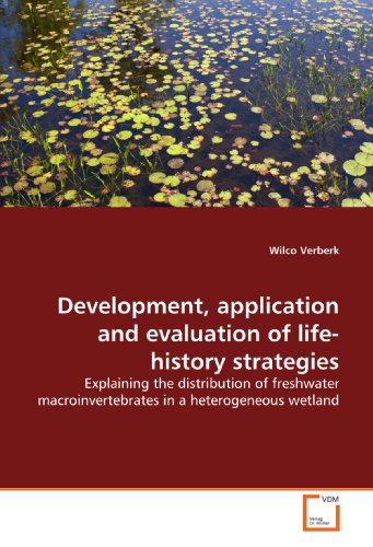 Development, application and evaluation oflife-history strategies - Wilco Verberk