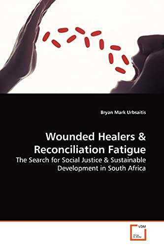 9783639165043: Wounded Healers: The Search for Social Justice