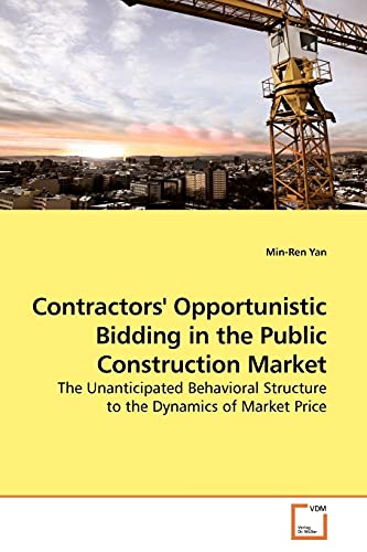 Stock image for Contractors' Opportunistic Bidding in the Public Construction Market for sale by Chiron Media