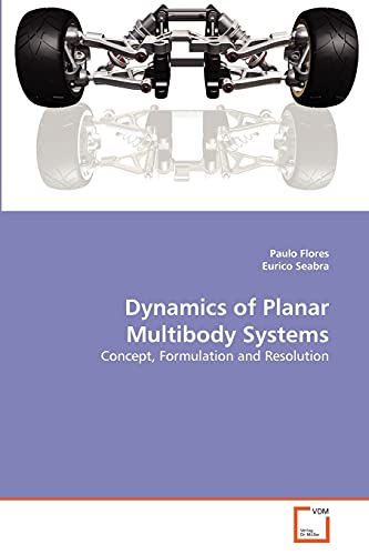 Imagen de archivo de Dynamics of Planar Multibody Systems a la venta por Ria Christie Collections