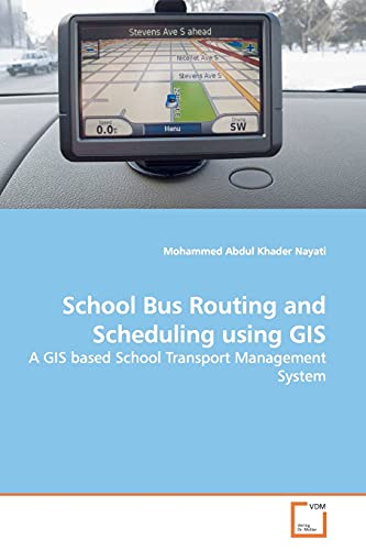 Stock image for School Bus Routing and Scheduling using GIS for sale by Chiron Media