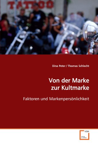 Von der Marke zur Kultmarke: Faktoren und Markenpersönlichkeit