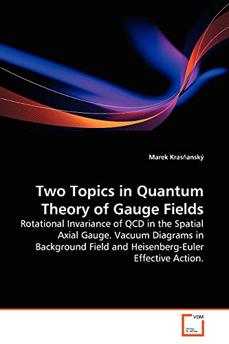 Stock image for Two Topics in Quantum Theory of Gauge Fields for sale by Chiron Media