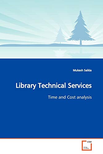 9783639172959: Library Technical Services: Time and Cost analysis